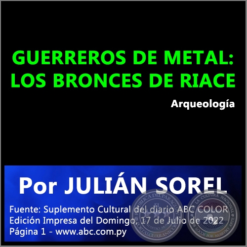 GUERREROS DE METAL: LOS BRONCES DE RIACE - Por JULIN SOREL - Domingo, 17 de Julio de 2022